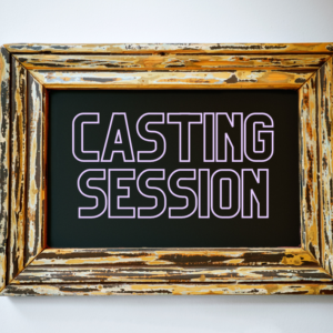 Casting Session